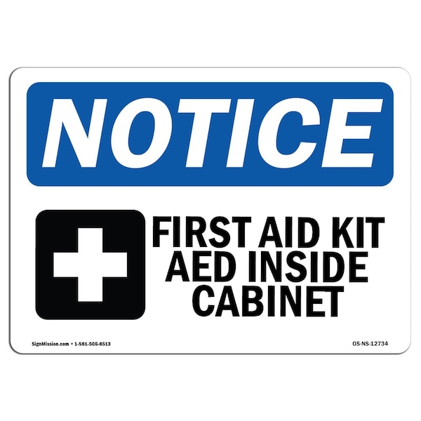 Safety Sign, OSHA Notice, 12" Height, First Aid Kit AED Inside Cabinet Sign With Symbol, Landscape